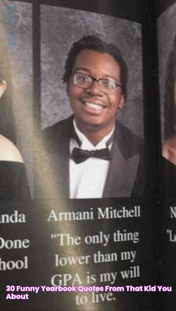 30 Funny Yearbook Quotes From That Kid You About