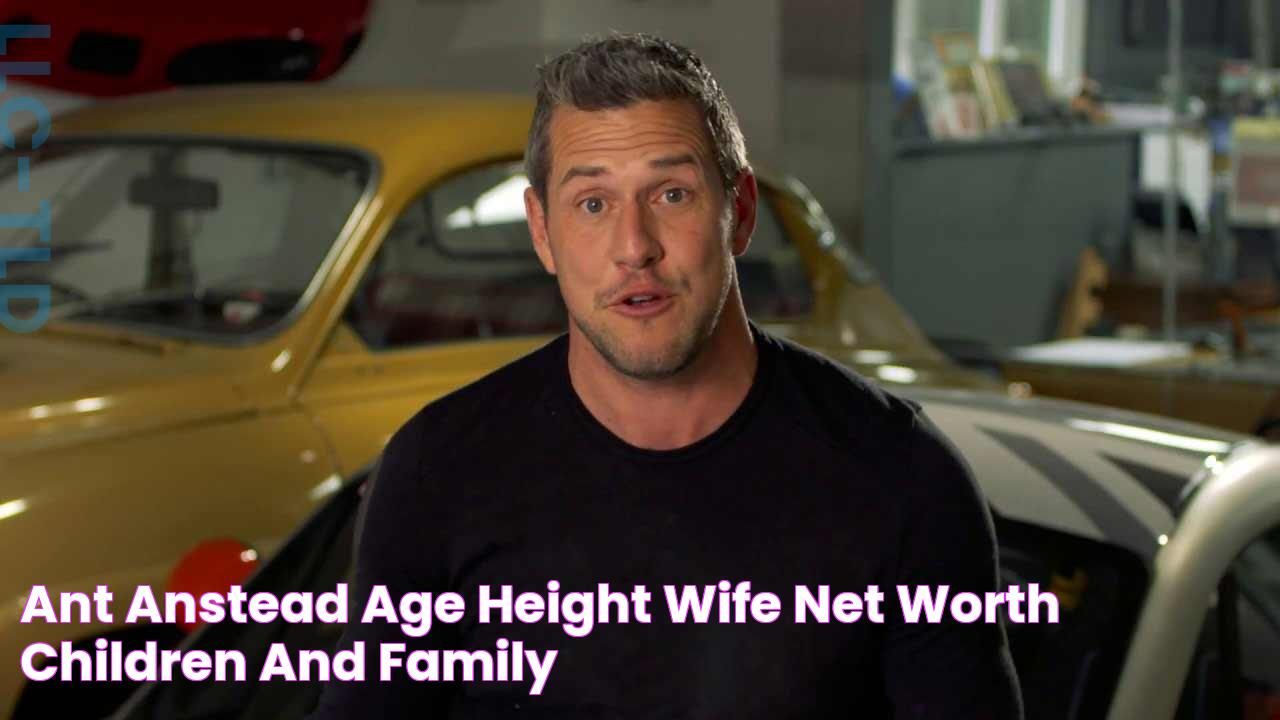 Ant Anstead Age, Height,Wife, Net Worth, Children and Family