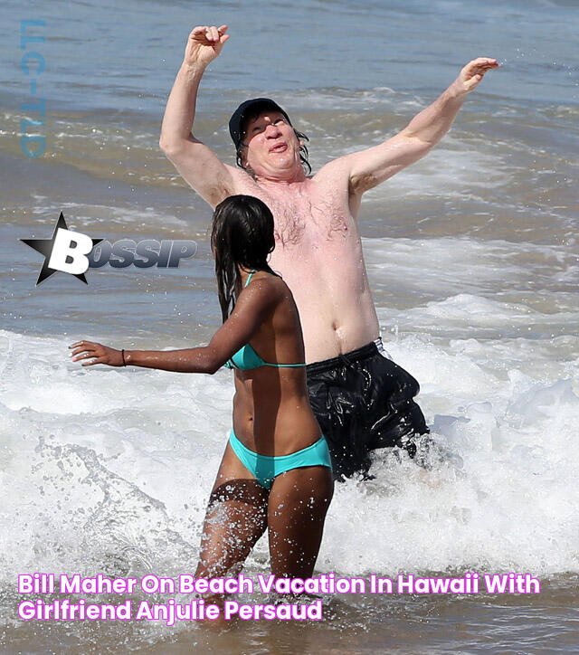 Bill Maher On Beach Vacation In Hawaii With Girlfriend Anjulie Persaud