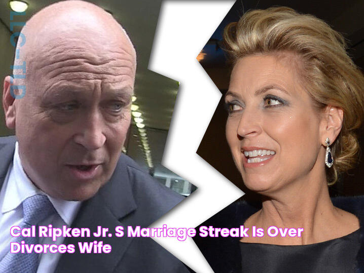 Cal Ripken Jr.'s Marriage Streak Is Over Divorces Wife