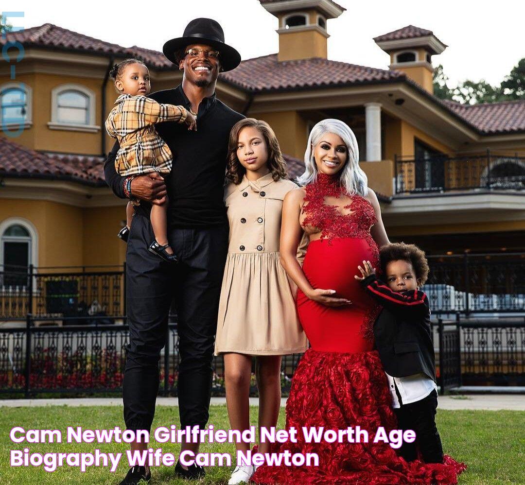 Cam Newton Girlfriend, Net Worth, Age, Biography, Wife Cam newton