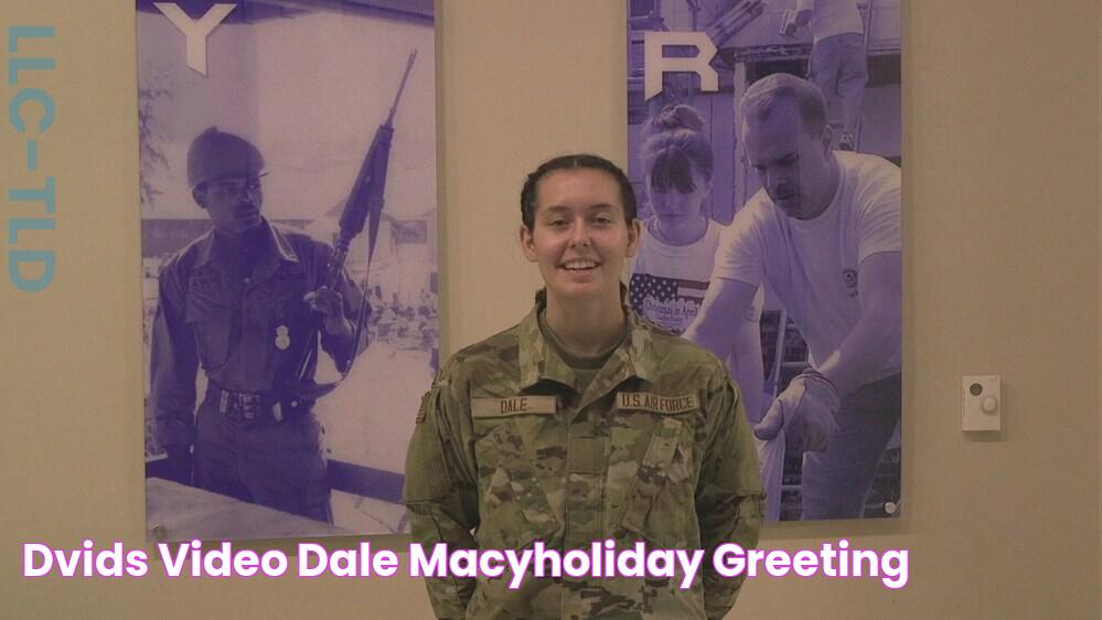 DVIDS Video Dale, MacyHoliday Greeting