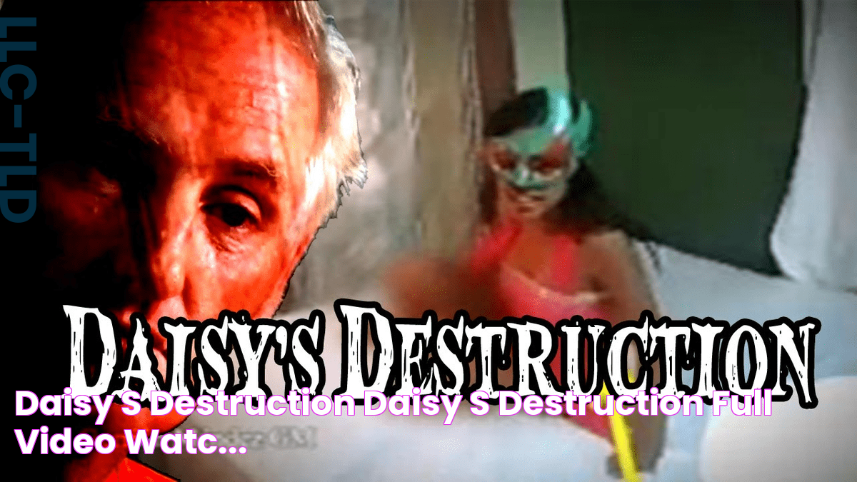 Daisy's destruction daisy's destruction full video watc...