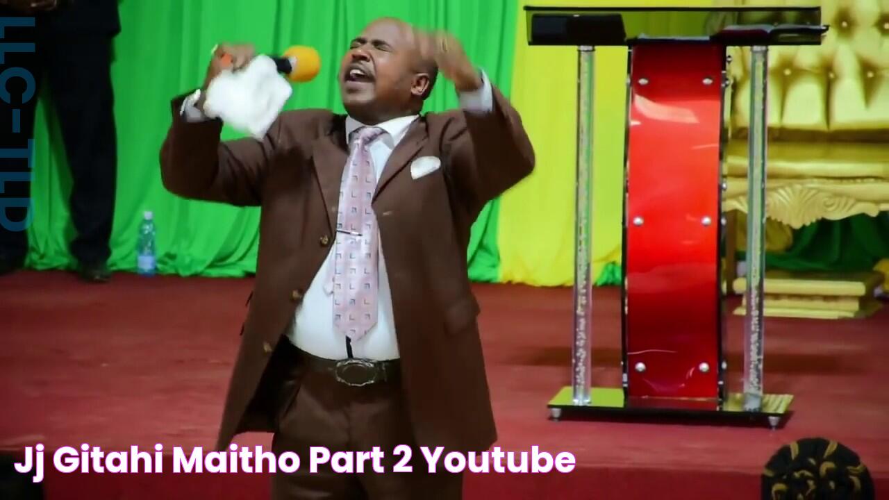 JJ Gitahi Maitho Part 2 YouTube