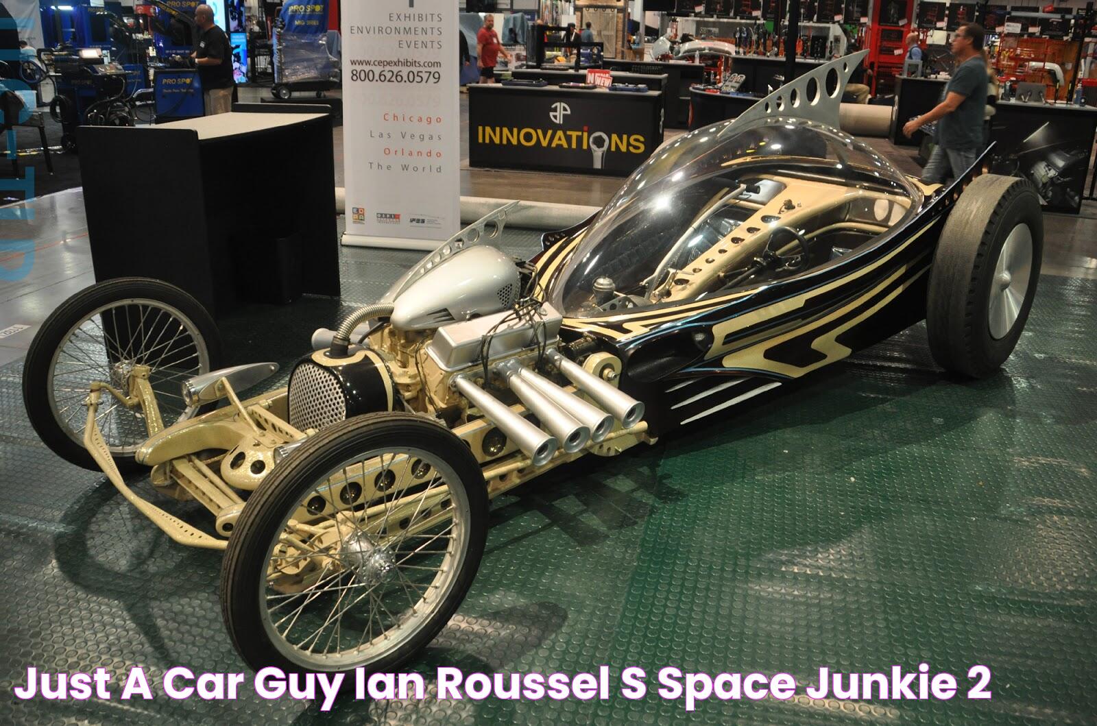 Just A Car Guy Ian Roussel's Space Junkie 2