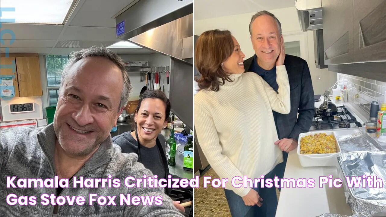 Kamala Harris Criticized for Christmas Pic with Gas Stove Fox News