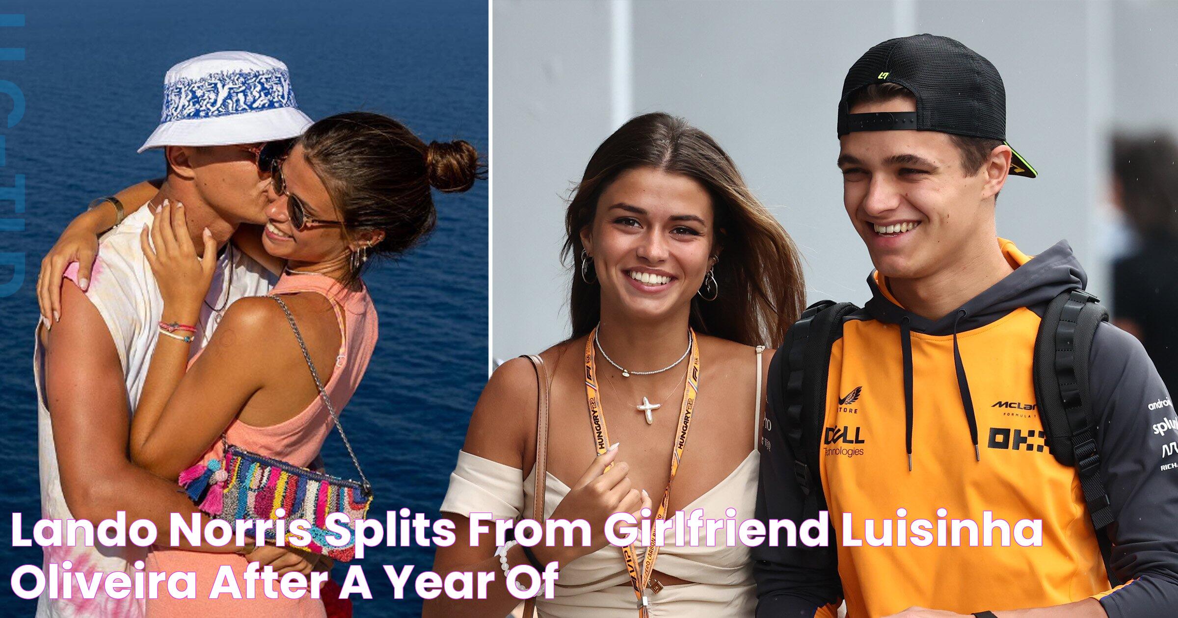 Lando Norris splits from girlfriend Luisinha Oliveira after a year of