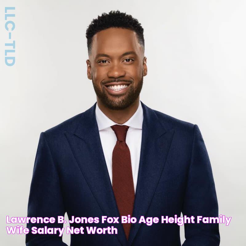 Lawrence B. Jones (FOX) Bio, Age, Height, Family, Wife, Salary, Net Worth