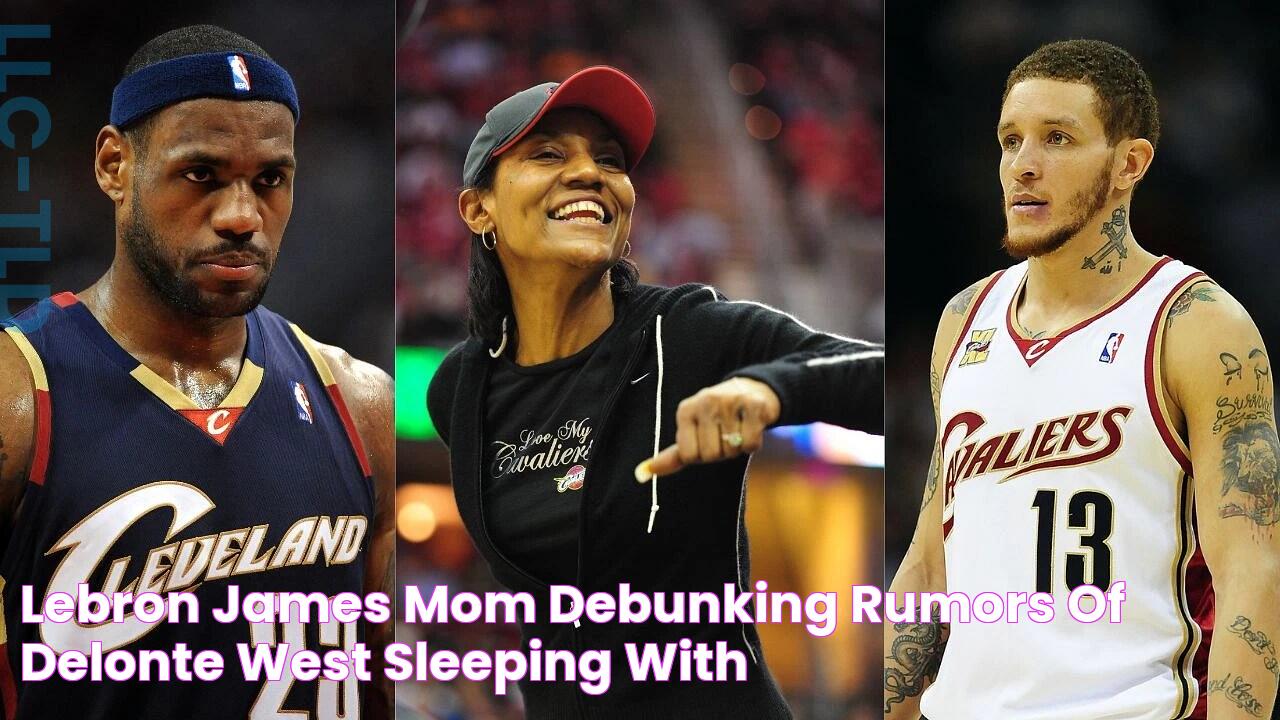 LeBron James' Mom Reaches Out To Former Cavs Teammate Delonte West