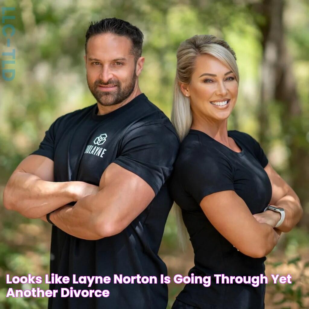 Looks Like Layne Norton Is Going Through Yet Another Divorce