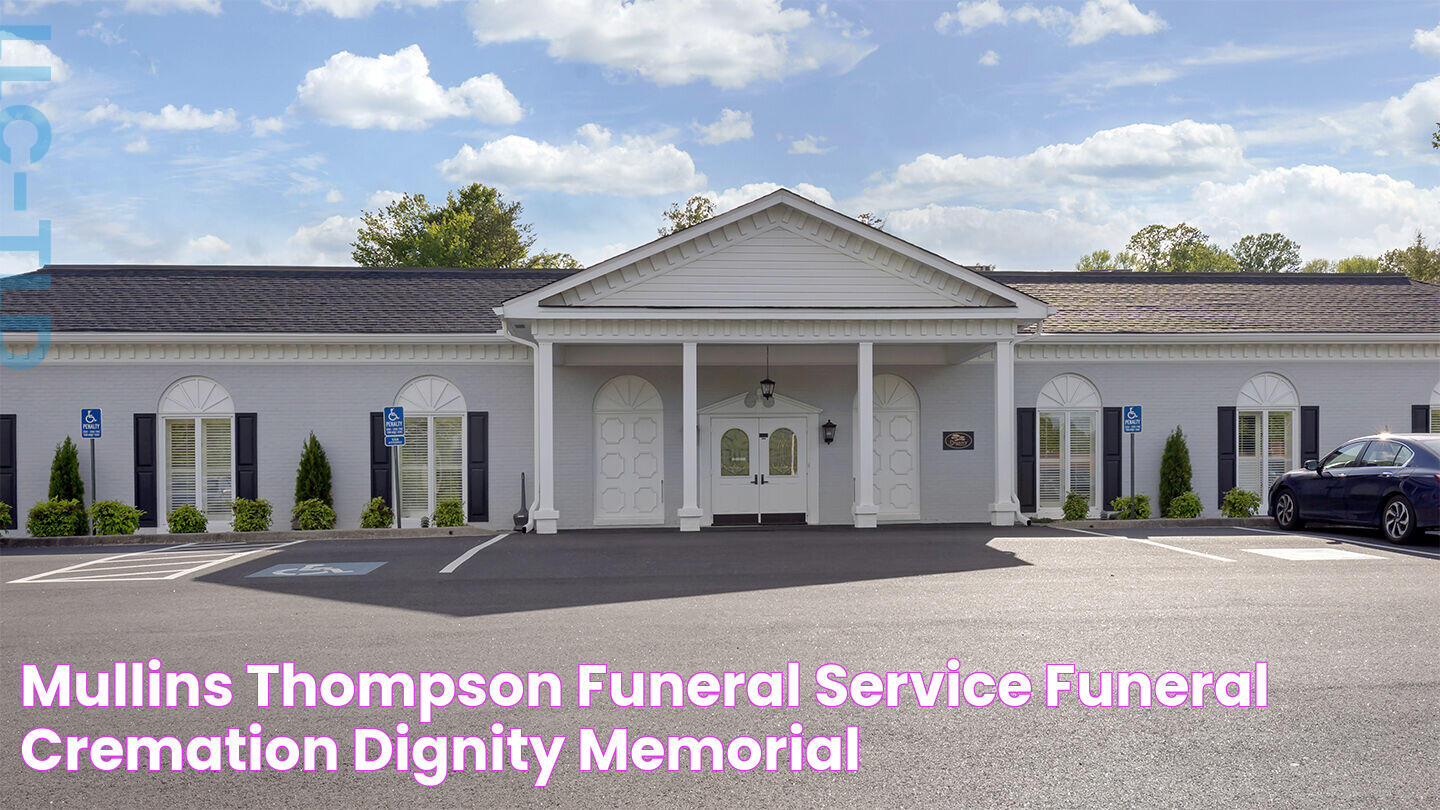 Trusted Funeral Service: Mullins And Thompson