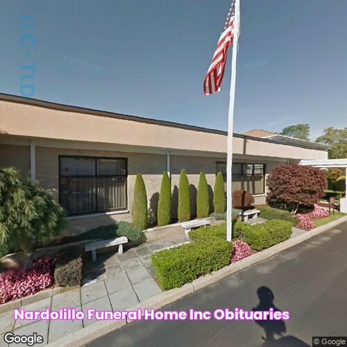 The Ultimate Guide To Nardolillo Funeral Home: Services, Planning, And Bereavement Support