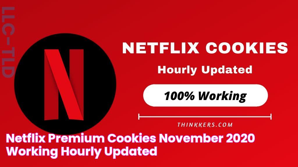 Netflix Premium Cookies November 2020 [Working & Hourly Updated]