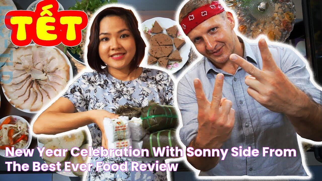 New Year Celebration with Sonny Side from the Best Ever Food Review