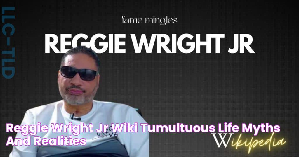 Reggie Wright Jr Wiki Tumultuous Life, Myths and Realities