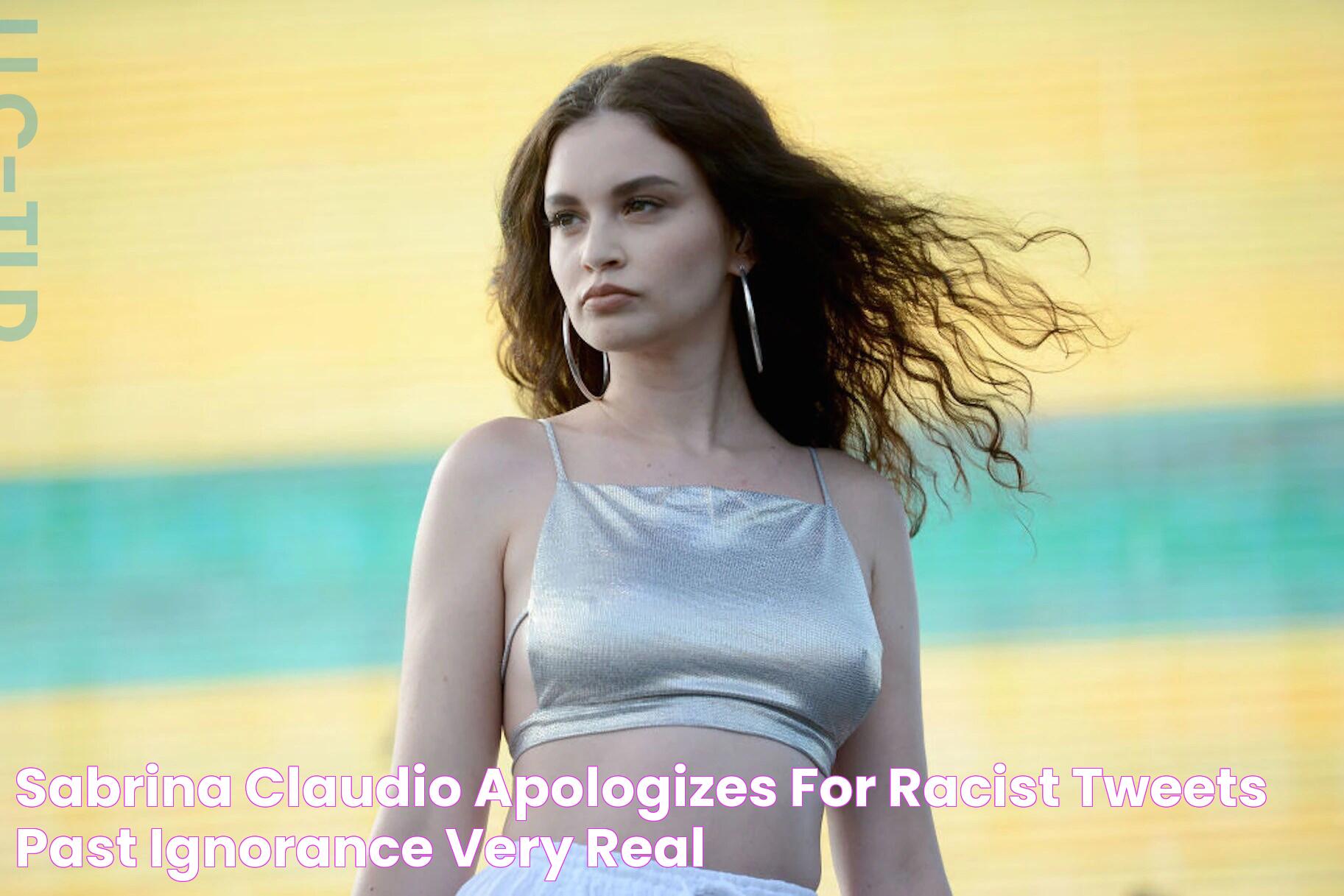 Sabrina Claudio Apologizes For Racist Tweets, 'Past Ignorance' Very Real