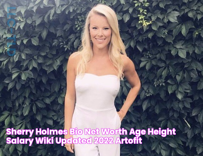 Sherry holmes bio net worth age height salary wiki updated 2022 Artofit