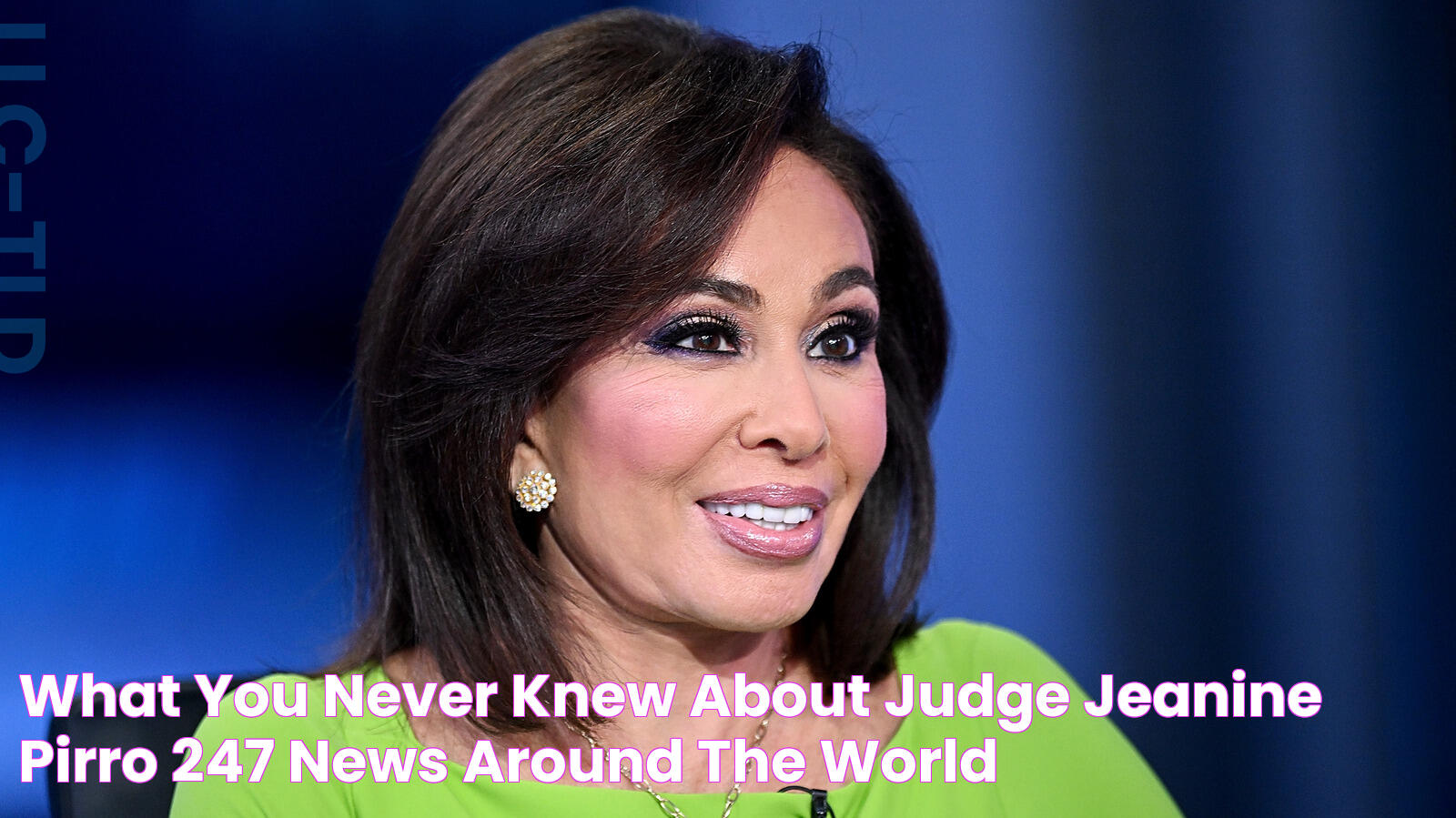 What You Never Knew About Judge Jeanine Pirro 247 News Around The World