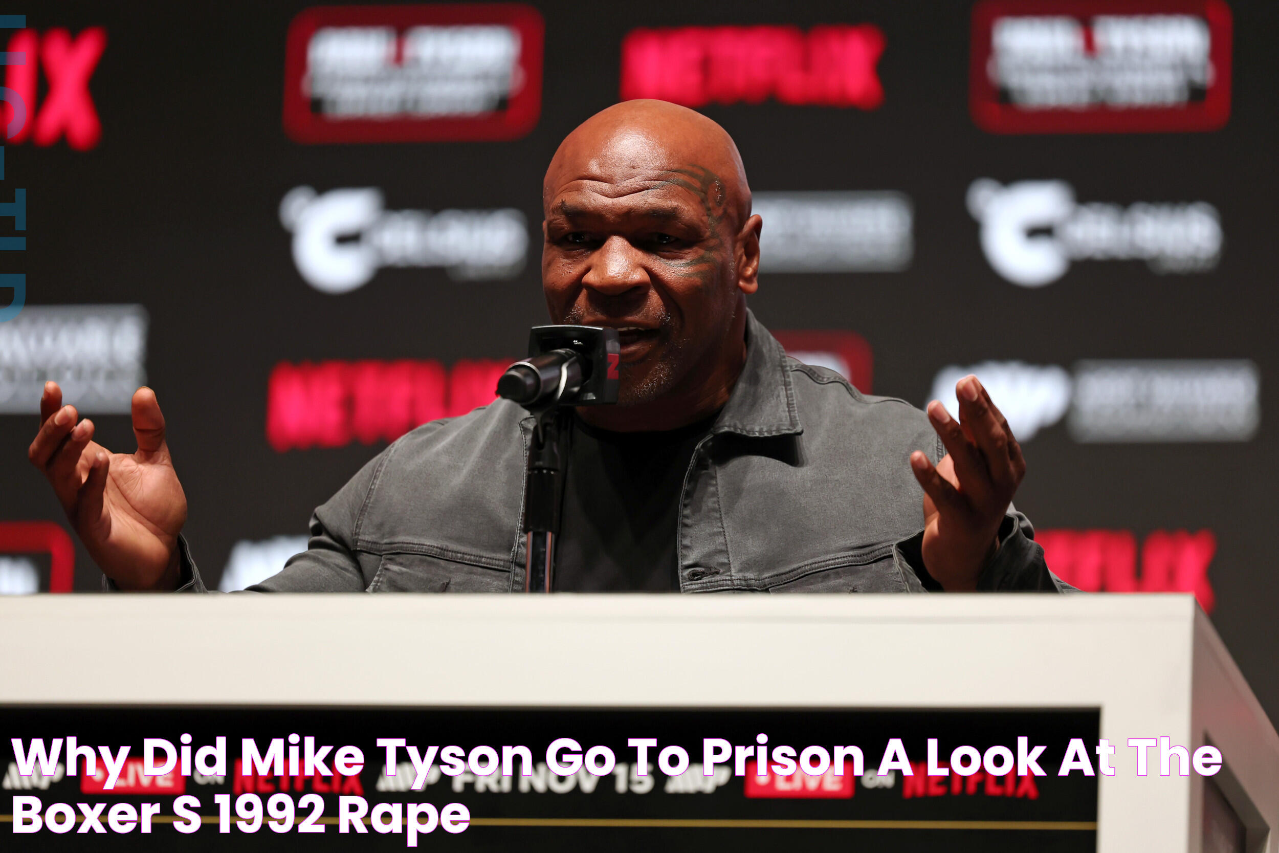 Why Did Mike Tyson Go to Prison? A Look at the Boxer's 1992 Rape