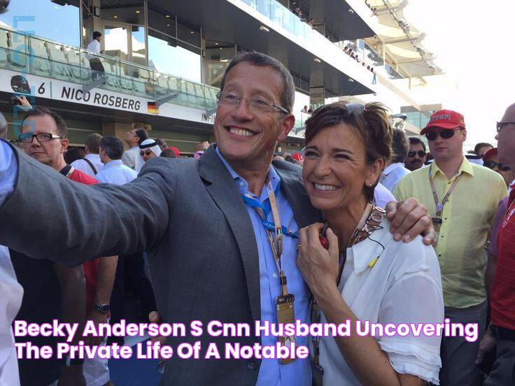 The Inside Scoop: Becky Anderson's Husband Revealed