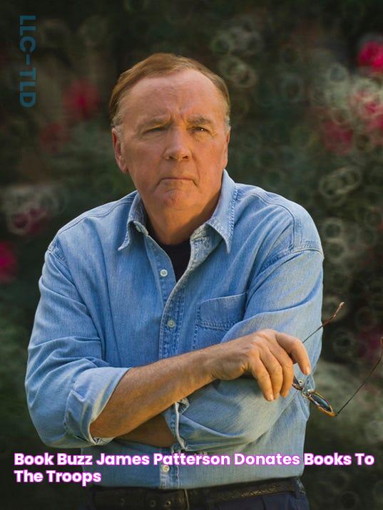 Book Buzz James Patterson donates books to the troops