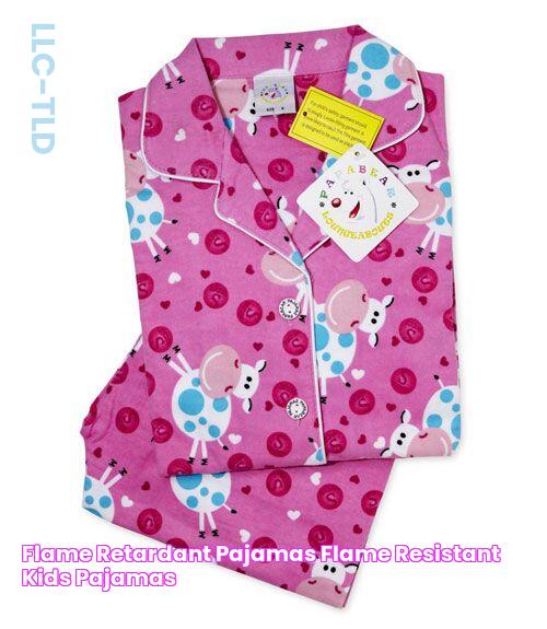 Flame Retardant Pajamas Flame Resistant Kids' Pajamas