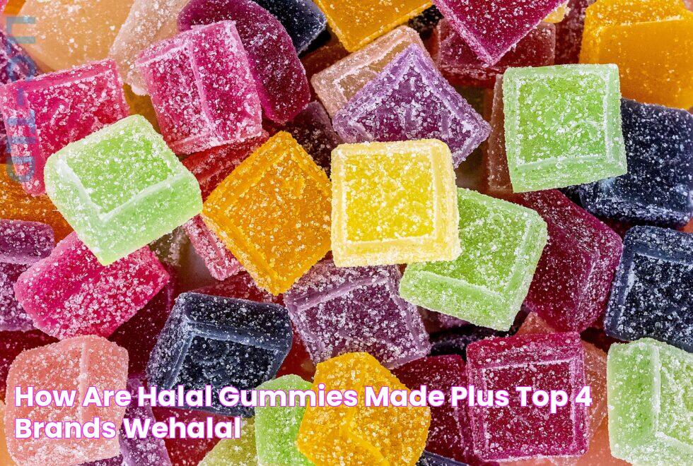 How are Halal Gummies Made? Plus Top 4 Brands Wehalal