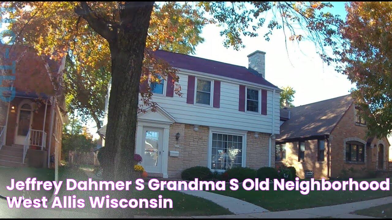 Jeffrey Dahmer's Grandma's Old Neighborhood West Allis Wisconsin