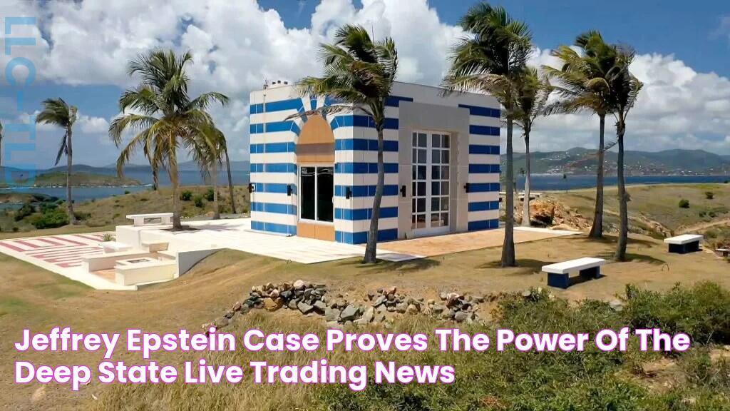 Jeffrey Epstein Case Proves the Power of the Deep State Live Trading News