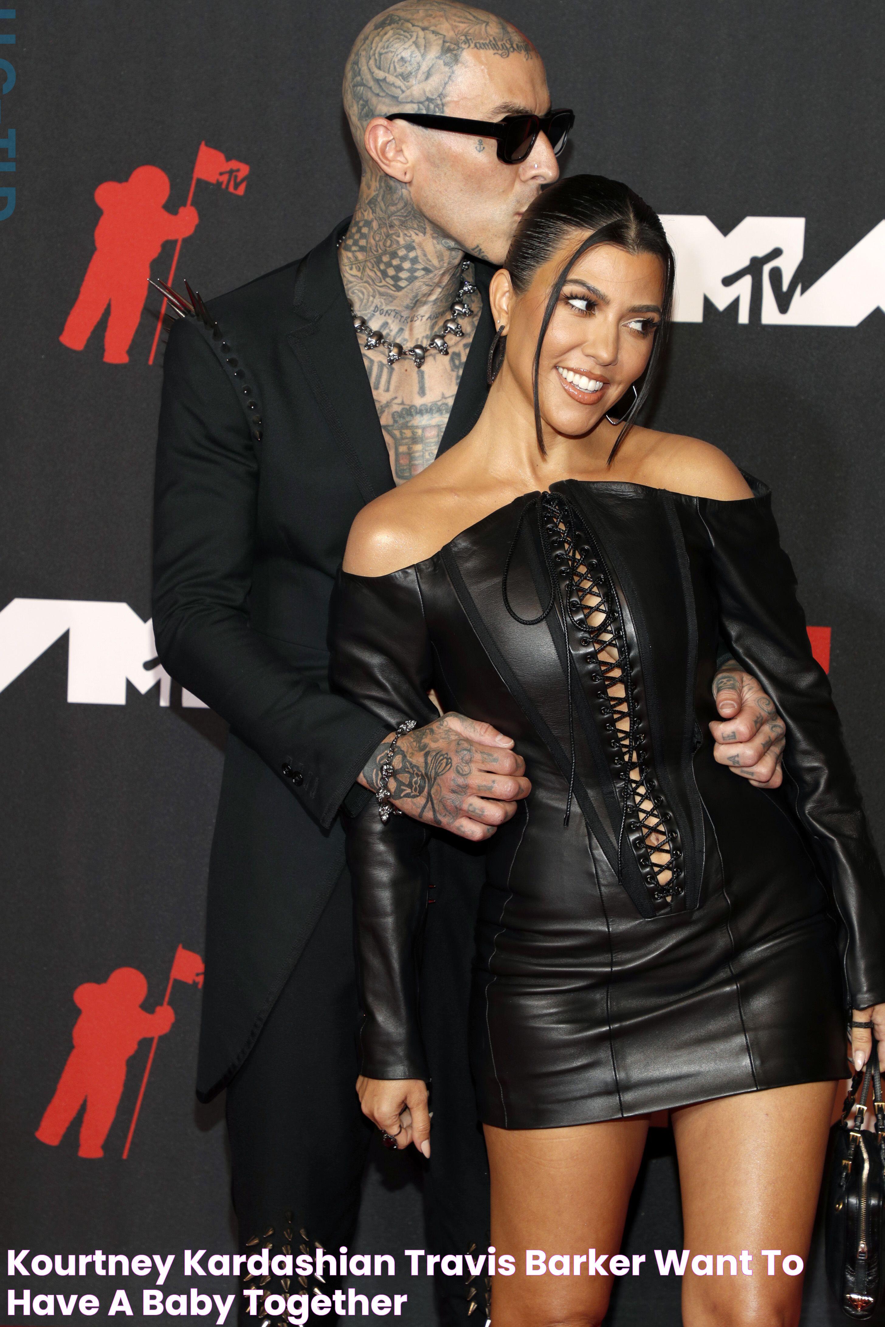 Kourtney Kardashian & Travis Barker Want to Have a Baby Together