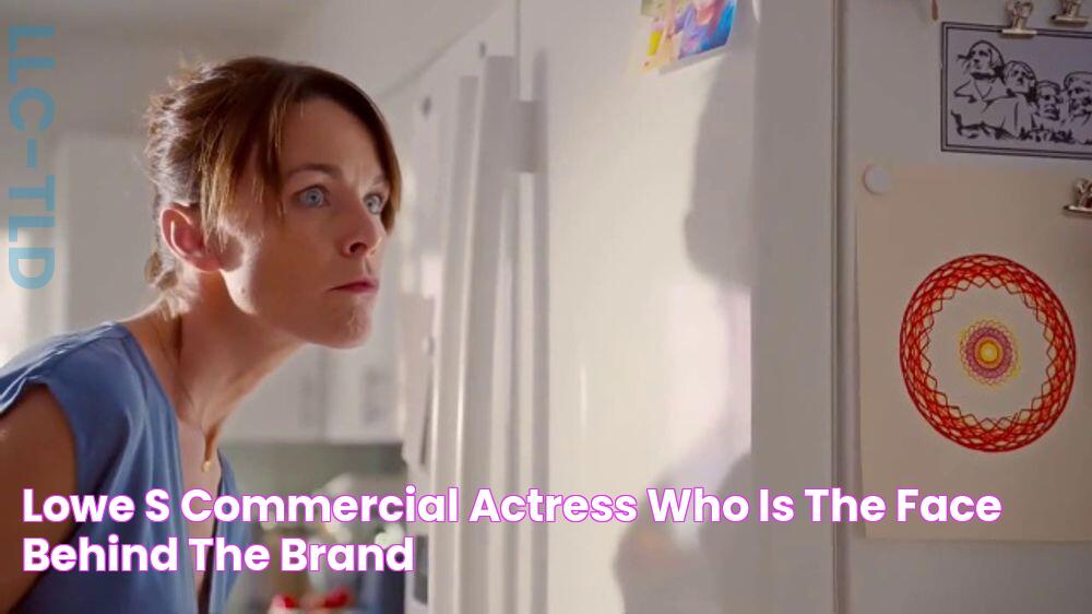 The Ultimate Guide To Lowes Commercial Actress: A Comprehensive Overview