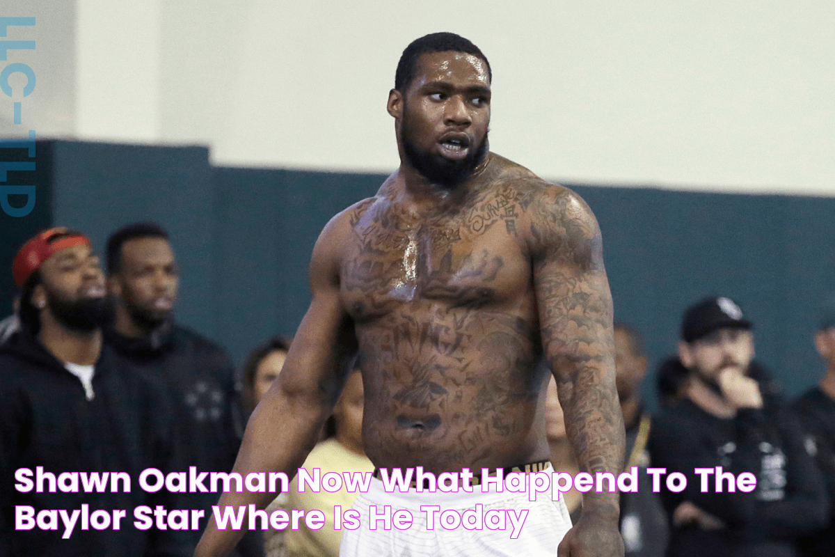 Shawn Oakman Now What Happend to the Baylor Star? Where is He Today