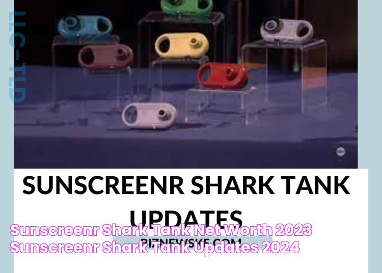 Sunscreenr Shark Tank Net Worth 2023 Sunscreenr Shark Tank Updates 2024