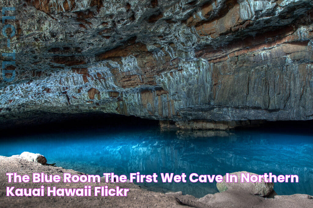 The Blue Room The first wet cave in northern Kauai, Hawaii… Flickr