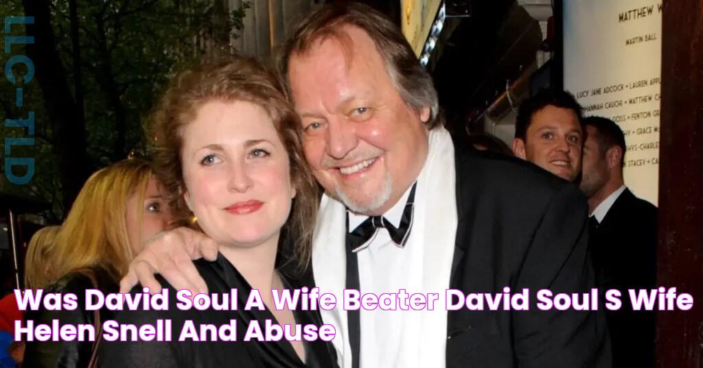 Was David Soul A Wife Beater David Soul's Wife Helen Snell And Abuse