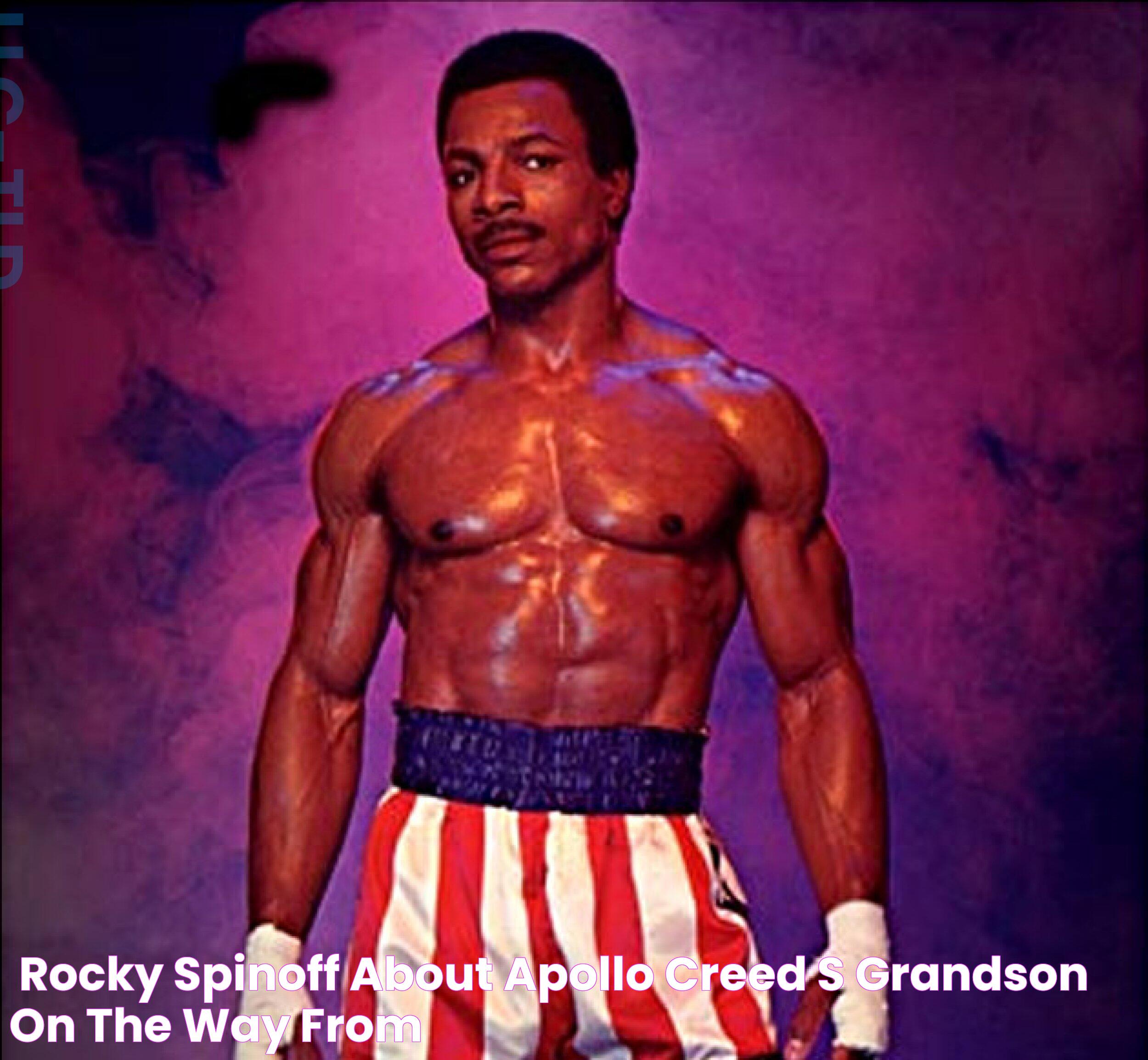 'Rocky' SpinOff About Apollo Creed's Grandson On The Way From