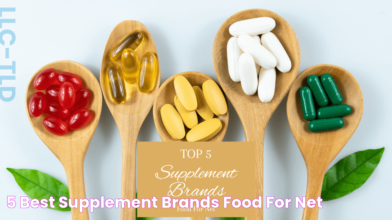 5 Best Supplement Brands Food For Net