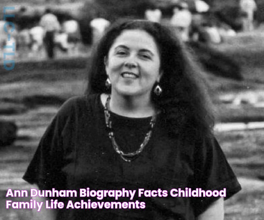 Ann Dunham Biography Facts, Childhood, Family Life & Achievements