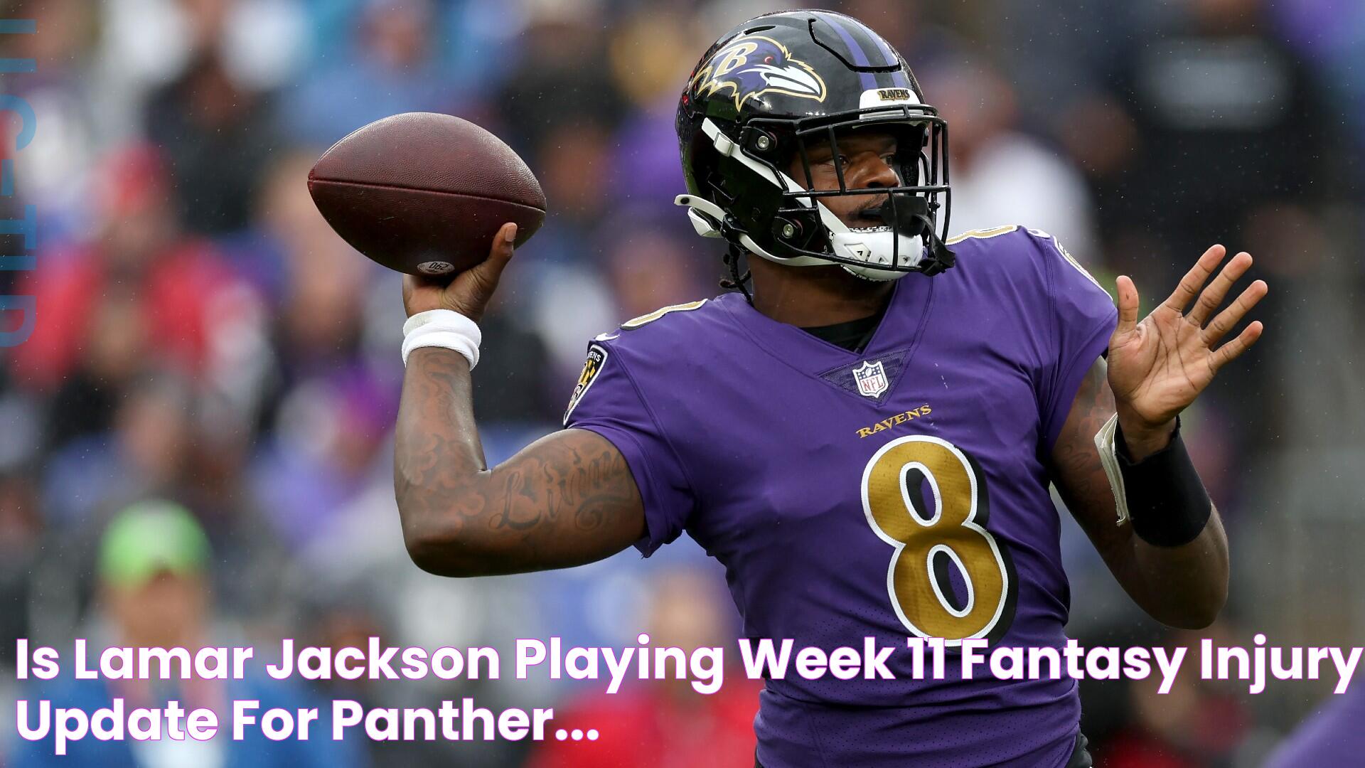 Is Lamar Jackson playing Week 11? Fantasy injury update for Panther...