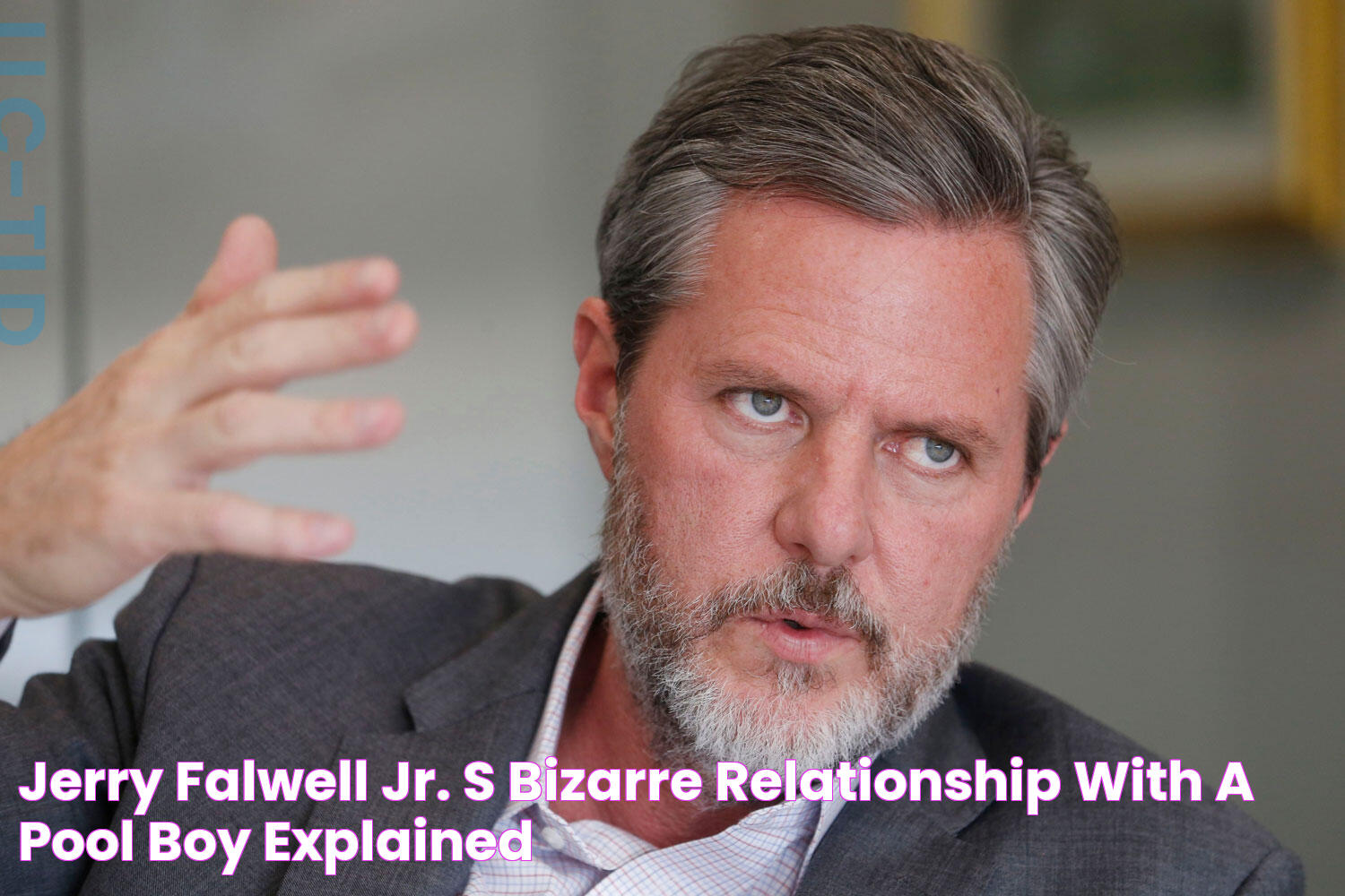 Jerry Falwell Jr.'s Bizarre Relationship With a Pool Boy, Explained