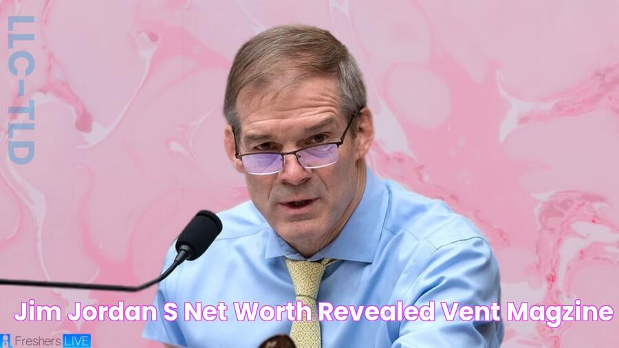 Jim Jordan's Net Worth Revealed Vent Magzine