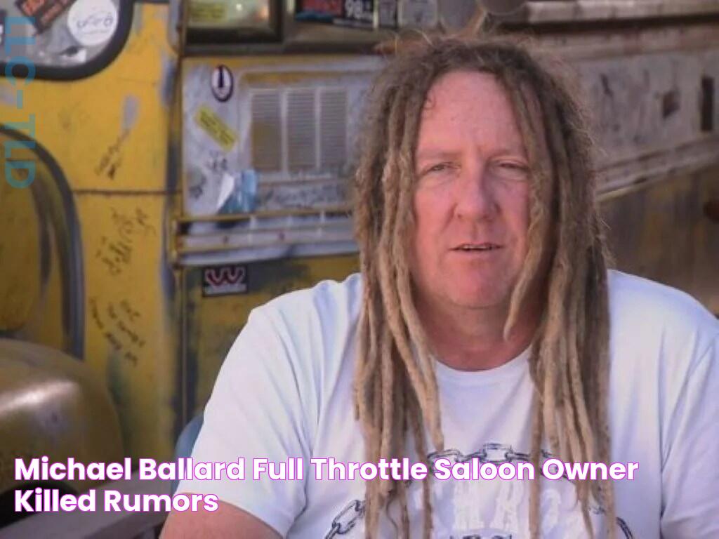 Michael Ballard Full Throttle Saloon Owner Killed Rumors