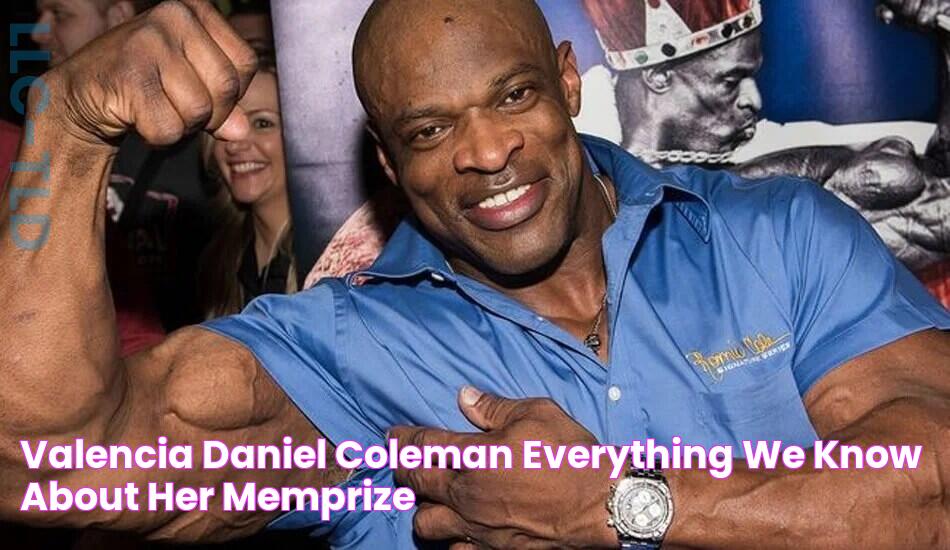 Valencia Daniel Coleman Everything We Know About Her Memprize