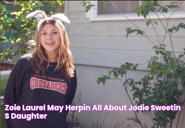 Zoie Laurel May Herpin All About Jodie Sweetin's Daughter