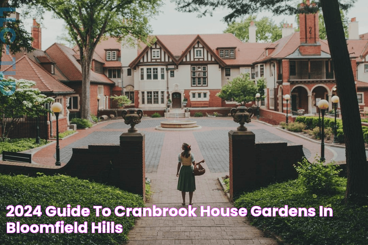 2024 Guide to Cranbrook House & Gardens in Bloomfield Hills