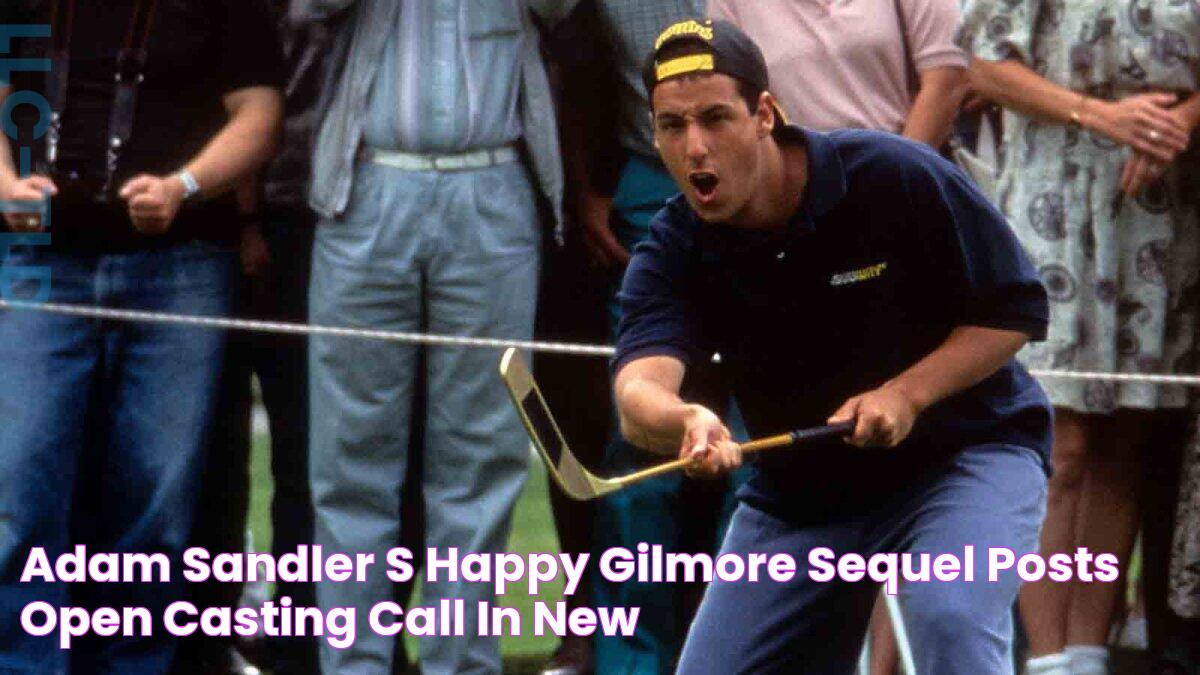 Adam Sandler’s ‘Happy Gilmore’ sequel posts open casting call in New