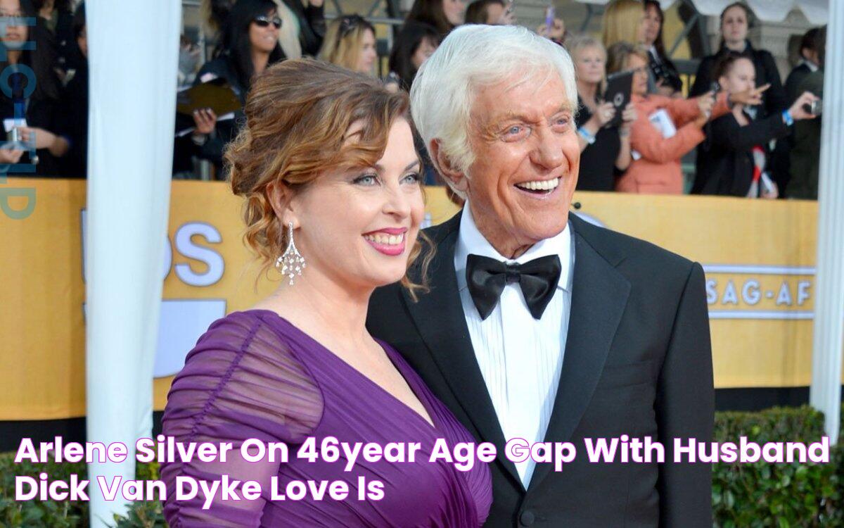 Arlene Silver on 46Year Age Gap with Husband Dick Van Dyke 'Love Is