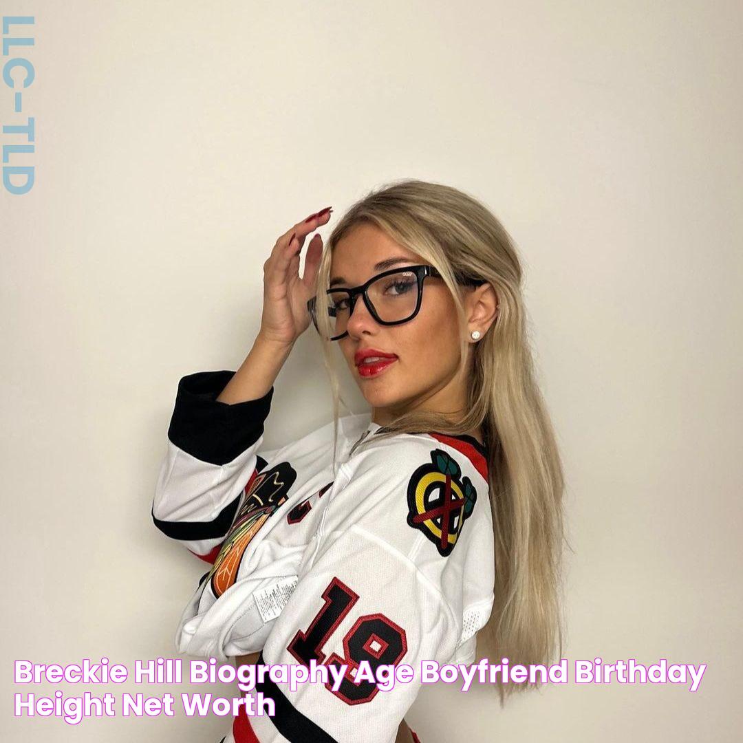 Breckie hill Biography, Age, Boyfriend, Birthday, Height, Net worth