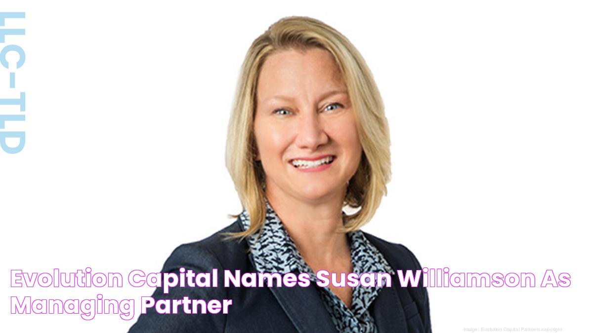 Evolution Capital names Susan Williamson as managing partner