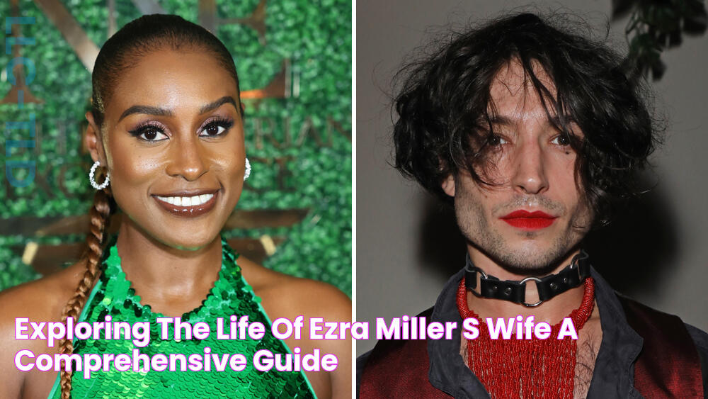 Who Is Ezra Miller's Wife? Unraveling The Mystery